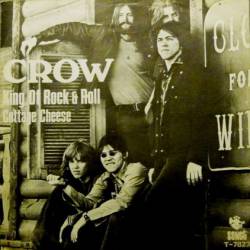 Crow (USA-2) : King of Rock & Roll - Cottage Cheese